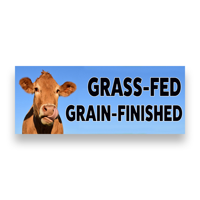 GRASS FED GRAIN FINISHED Vinyl Banner with Optional Sizes (Made in the USA)