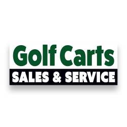 GOLF CARTS SALES & SERVICE Vinyl Banner with Optional Sizes (Made in the USA)