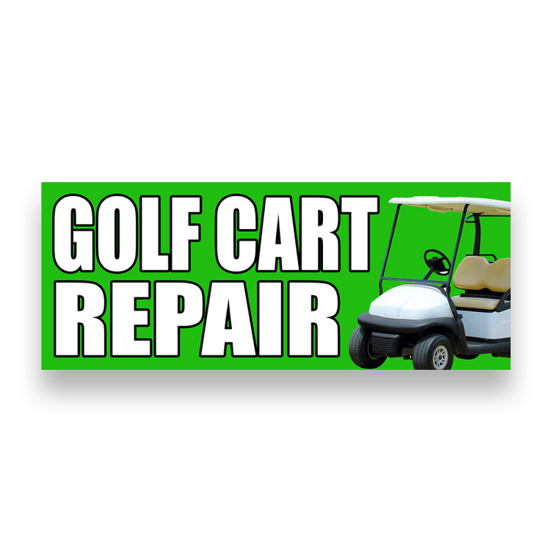 GOLF CART REPAIR Vinyl Banner with Optional Sizes (Made in the USA)