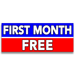 First Month Free Vinyl Banner with Optional Sizes (Made in the USA)
