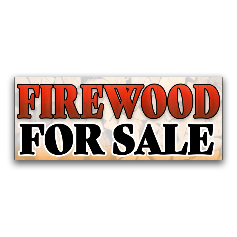 Firewood for Sale Vinyl Banner with Optional Sizes (Made in the USA)