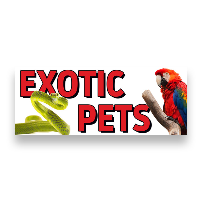 EXOTIC PETS Vinyl Banner with Optional Sizes (Made in the USA)