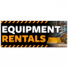 Equipment Rentals Vinyl Banner with Optional Sizes (Made in the USA)
