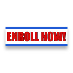 ENROLL NOW! Vinyl Banner with Optional Sizes (Made in the USA)