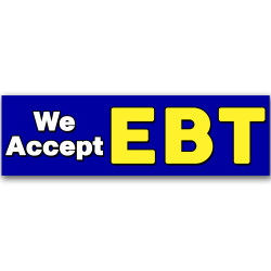 We accept EBT Vinyl Banner...