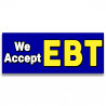 We accept EBT Vinyl Banner with Optional Sizes (Made in the USA)