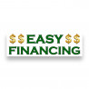 EASY FINANCING Vinyl Banner with Optional Sizes (Made in the USA)