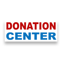 DONATION CENTER WHITE Vinyl Banner with Optional Sizes (Made in the USA)