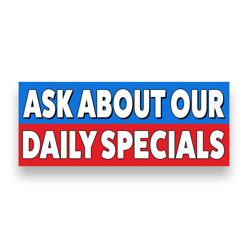 Ask About Our Daily Specials Vinyl Banner Feet Wide by Feet Tall