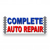 COMPLETE AUTO REPAIR Vinyl Banner with Optional Sizes (Made in the USA)