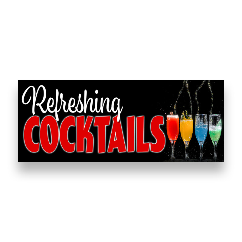 REFRESHING COCKTAILS Vinyl Banner with Optional Sizes (Made in the USA)