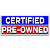 Certified Pre-owned Vinyl Banner with Optional Sizes (Made in the USA)