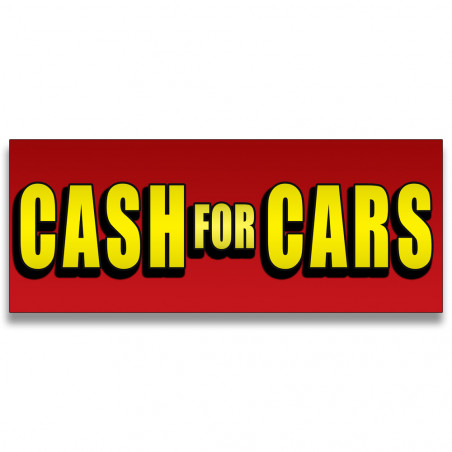 Cash For Cars Vinyl Banner with Optional Sizes (Made in the USA)
