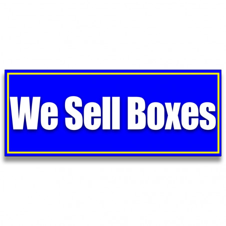 We Sell Boxes Vinyl Banner with Optional Sizes (Made in the USA)