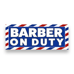 BARBER ON DUTY Vinyl Banner with Optional Sizes (Made in the USA)