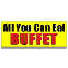 All You Can Eat Buffet Vinyl Banner with Optional Sizes (Made in the USA)