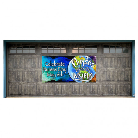 Nurses Change the World Magnetic 42" x 84" Garage Banner For Steel Garage Doors