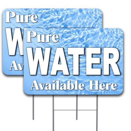 Pure WATER Available Here 2 Pack Double-Sided Yard Signs 16