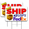 WE SHIP UPS, FEDEX, USPS 2 Pack Double-Sided Yard Sign 16" x 24" with Metal Stakes (Made in Texas)