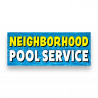 NEIGHBORHOOD POOL SERVICE Vinyl Banner with Optional Sizes (Made in the USA)