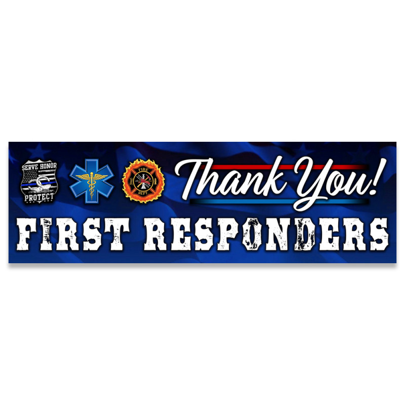 Thank You First Responders Vinyl Banner with Optional Sizes (Made in the USA) 