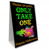 Only Take One Halloween Candy Economy A-Frame Sign