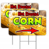 Hot Roasted Corn Arrow 2 Pack Double-Sided Yard Signs 16" x 24" with Metal Stakes (Made in Texas)