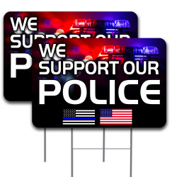 We Support Our Police 2 Pack Yard Signs 16" x 24" - Double-Sided Print, with Metal Stakes 841098141097
