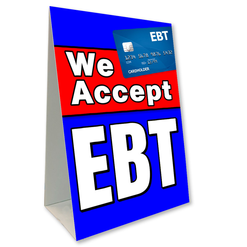We Accept EBT Economy AFrame Sign 24" Wide by 36" Tall (Made in The