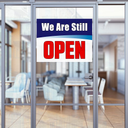 We are Still Open (32" x 24") Perforated Removable Window Decal