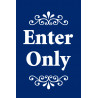 Enter Only Economy A-Frame Sign