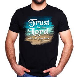 Trust In The Lord (Proverbs 3:5)  Cotton Unisex Tee (Made in the USA)
