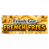 Fresh Cut French Fries Vinyl Banner with Optional Sizes (Made in the USA)