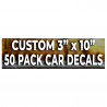 Custom Car Decal (Bumper Stickers) 50 Pack 3"x10" Removable
