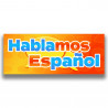 Hablamos Español Vinyl Banner with Optional Sizes (Made in the USA)