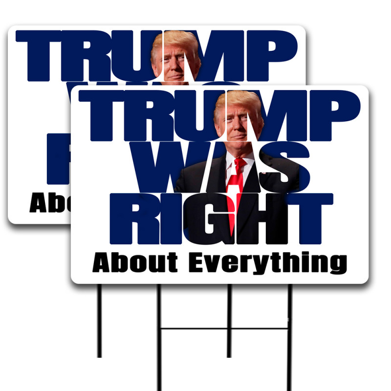 Trump Was Right 2 Pack Double-Sided Yard Signs 16" x 24" with Metal Stakes (Made in Texas)