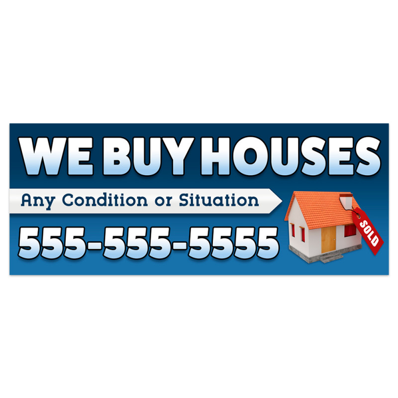 We Buy Houses Vinyl Banner With Custom Phone Number (Size Options)