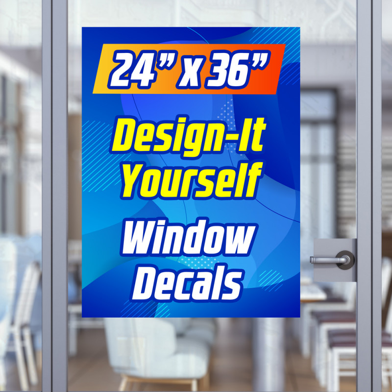 Design It Yourself (DIY) - Window Decals - 24" x 36" (Made in Texas)