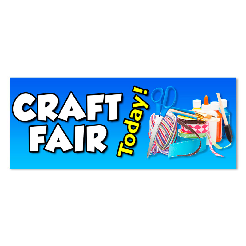 Craft Fair Today Vinyl Banner with Optional Sizes (Made in the USA)