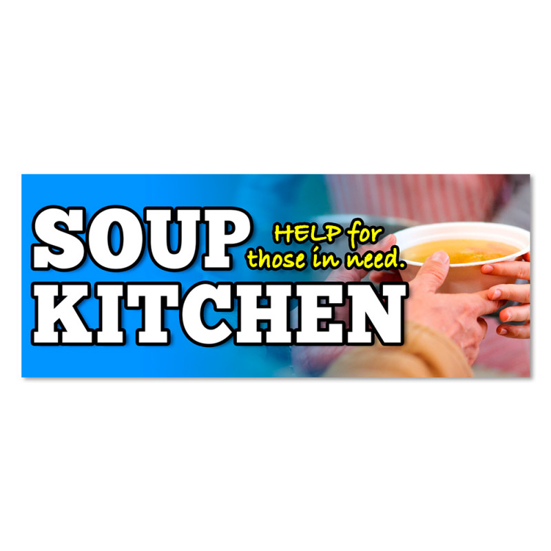 SOUP KITCHEN Vinyl Banner with Optional Sizes (Made in the USA)