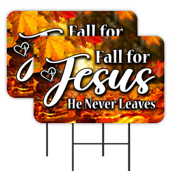 Fall For Jesus - He Never Leaves 2 Pack Double-Sided Yard Signs 16" x 24" with Metal Stakes (Made in Texas)