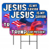 Jesus Is My Savior - Trump Is My President 2 Pack Double-Sided Yard Signs 16" x 24" with Metal Stakes (Made in Texas)