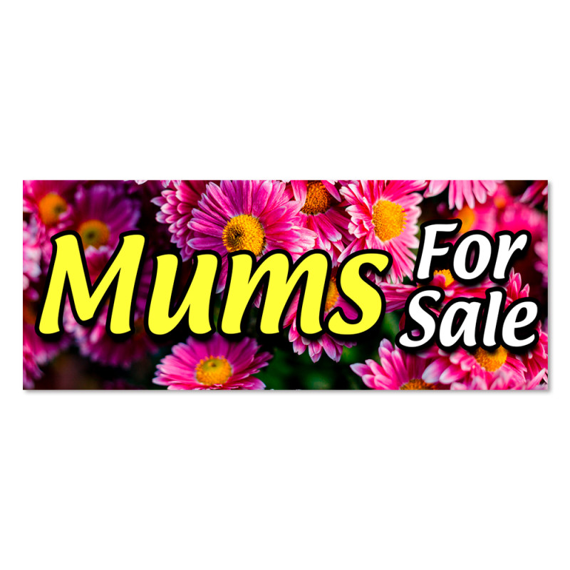 MUMS (Chrysanthemums) Vinyl Banner with Optional Sizes (Made in the USA)