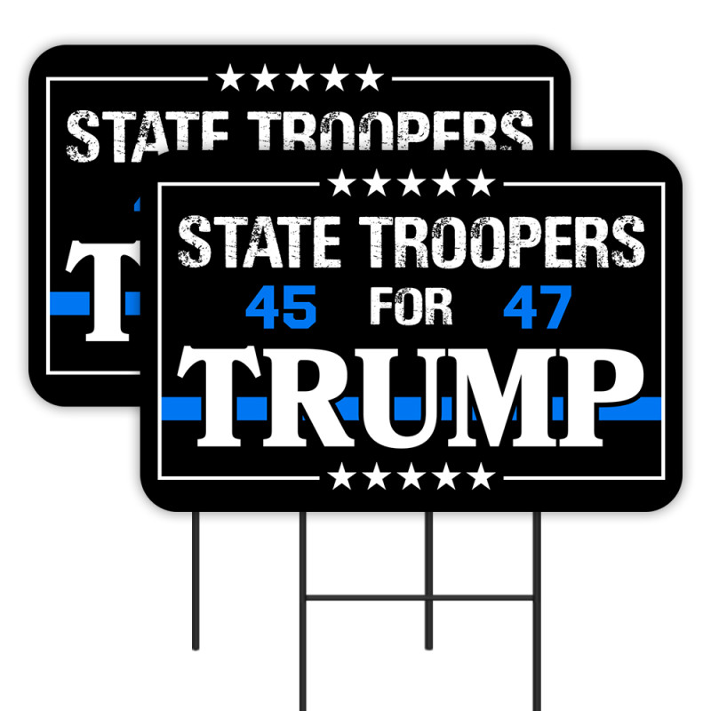 State Troopers For Trump 2 Pack Double-Sided Yard Signs 16" x 24" with Metal Stakes (Made in Texas)