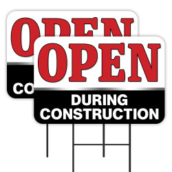 OPEN During Construction 2 Pack Double-Sided Yard Signs 16" x 24" with Metal Stakes (Made in Texas)