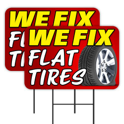 We Fix Flat Tires 2 Pack Double-Sided Yard Signs 16" x 24" with Metal Stakes (Made in Texas)