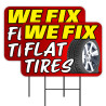 We Fix Flat Tires 2 Pack Double-Sided Yard Signs 16" x 24" with Metal Stakes (Made in Texas)