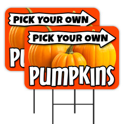 Pick Your Own Pumpkins 2 Pack Double-Sided Yard Signs 16" x 24" with Metal Stakes (Made in Texas)