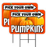 Pick Your Own Pumpkins 2 Pack Double-Sided Yard Signs 16" x 24" with Metal Stakes (Made in Texas)