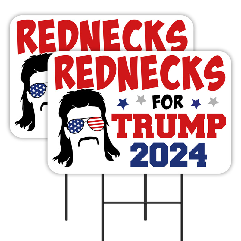 Rednecks For Trump 2024 2 Pack Double-Sided Yard Signs 16" x 24" with Metal Stakes (Made in Texas)